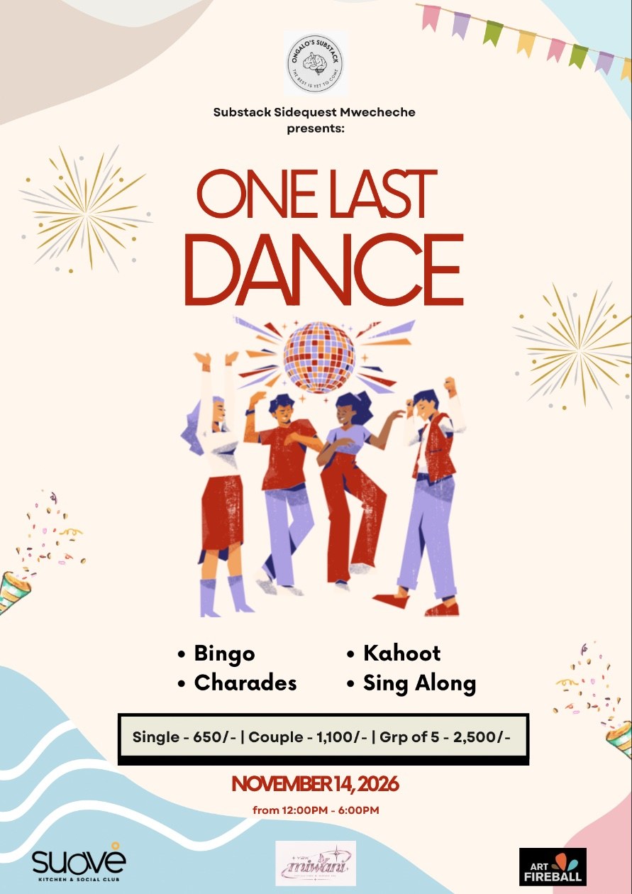 One last Dance Substack Sidequests Mwecheche
